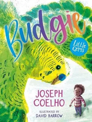 , David Barrow Joseph Coelho: Little Gems - Budgie [2023] paperback